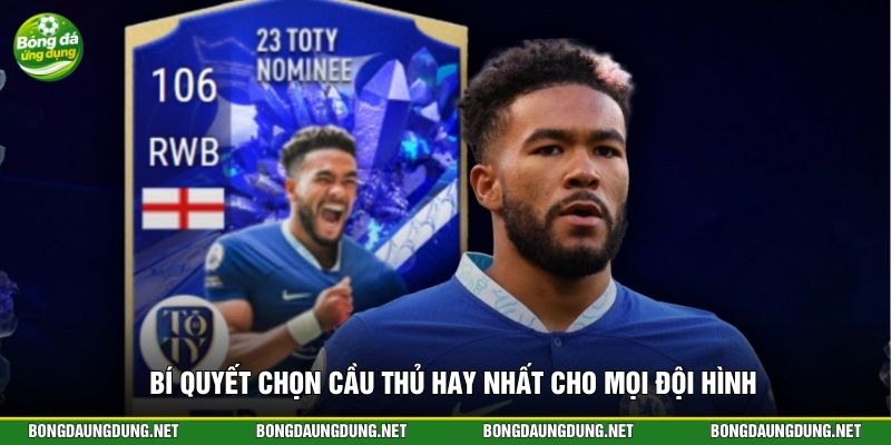 Bí quyết chọn cầu thủ hay nhất cho mọi đội hình