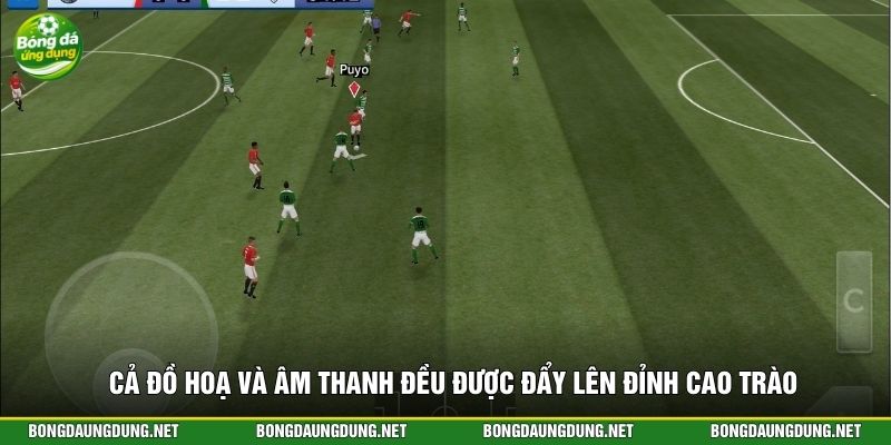 Cả đồ hoạ và âm thanh đều được đẩy lên đỉnh cao trào