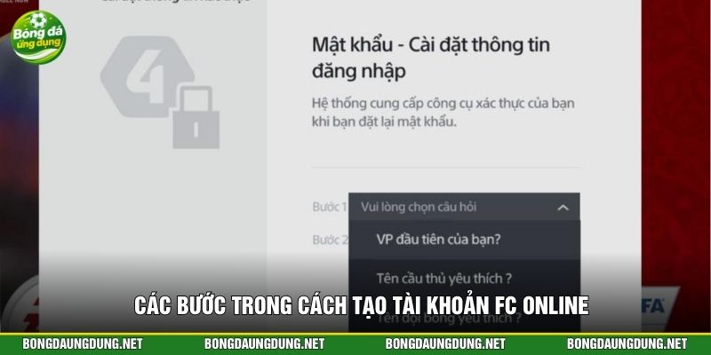 Các bước trong cách tạo tài khoản FC Online
