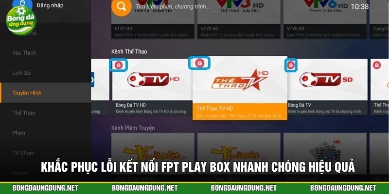 Khắc phục lỗi kết nối FPT Play Box nhanh chóng hiệu quả