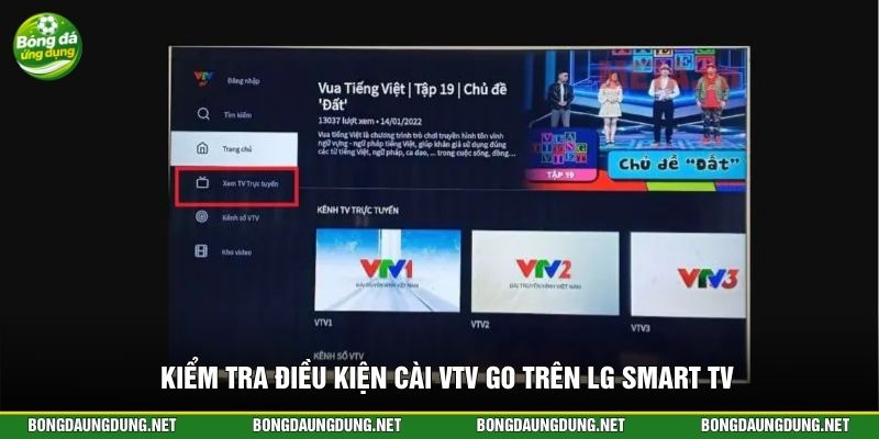 Kiểm tra điều kiện cài VTV Go trên LG Smart TV