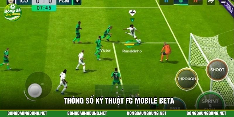 Thông số kỹ thuật FC Mobile Beta
