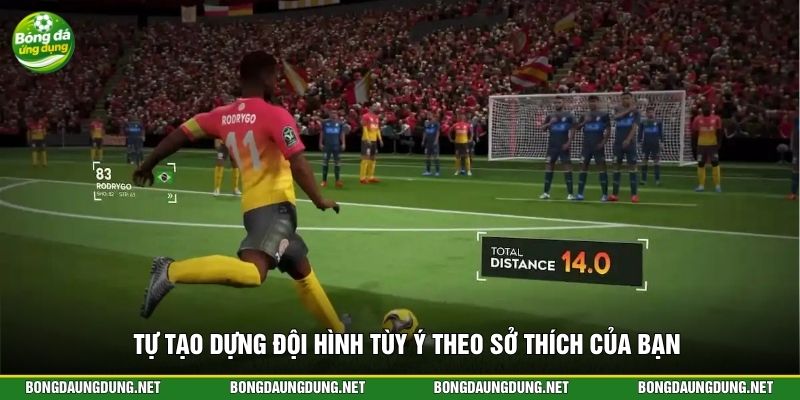 Tự tạo dựng đội hình tùy ý theo sở thích của bạn